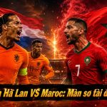 Hà Lan VS Maroc